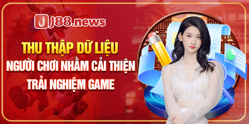 Thu dữ liệu người chơi nhằm cải thiện trải nghiệm game